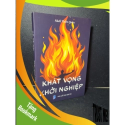 (TẶNG BOOKMARK) Khát vọng khởi nghiệp mới 90% rách bìa, có chữ ký tác giả nhẹ 2024 Nhất Thiên Quân RBK2205 KỸ NĂNG