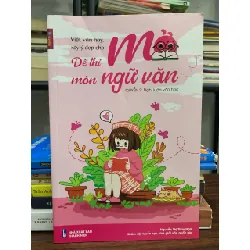 Viết văn hay, xây ý đẹp cho Đề thi mở môn Ngữ Văn quyển 2- Nguyễn Thị Thuý Nga 600637