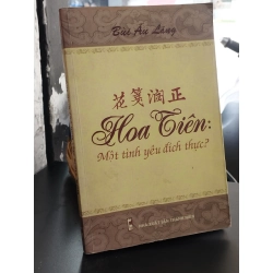 Hoa Tiên: một tình yêu đích thực? - Bùi Ấn Lăng