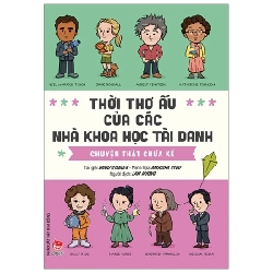Thời Thơ Ấu Của Các Nhà Khoa Học Tài Danh - Chuyện Thật Chưa Kể - David Stabler, Anoosha Syed (Mới 100%) Kiến thức bách khoa, NXB Kim Đồng - SÁCH ĐẠI HỌC