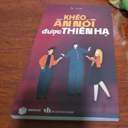 Khéo ăn nói được thiên hạ 929926