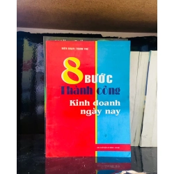 (Sách cũ SCGR) 8 Bước thành công Kinh doanh ngày nay - Kinh doanh VAVOA1T3- 21 Blogmeo090426