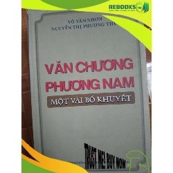 (TẶNG BOOKMARK) Văn Chương Phương Nam một vài bổ khuyết - 206 - 350 trang Văn học Việt Nam RBK2702