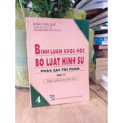 Bình luận khoa học bộ luật hình sự phần các tội phạm tập 4