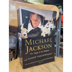 MICHAEL JACKSON : THE MAGIC & THE MADNESS (J. RANDY TARABORRELLI)