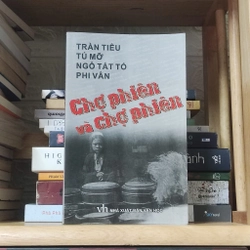 Chợ phiên và chợ phiên - Trần Tiêu, Tú Mỡ, Ngô Tất Tố, Phi Vân