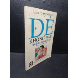 Đẻ không đau làm thế nào để giảm đau khi sanh 1997 Bs Tô Thị Ngân Hà mới 80% ố (khoa học đời sống) HPB.HCM2701