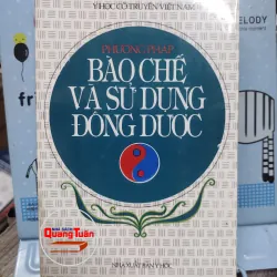 Sách: Phương pháp bào chế và sử dụng Đông Dược (A2)