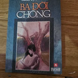 Ba đời chồng (Trần Công Tấn, xb 2002)
40k