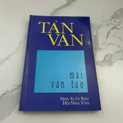 Tản Văn – Tác giả: Mai Văn Tạo