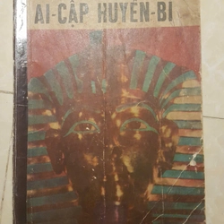 Ai Cập Huyền Bí - Nguyễn Hữu Kiệt dịch thuật, sách cũ sưu tầm