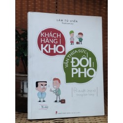 Khách hàng khó vẫn thừa sức đối phó - Lâm Tú Uyển