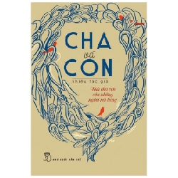 Cha Và Con - Tình Cha Con Của Những Người Nổi Tiếng ASB.PO Oreka Blogmeo 230225
