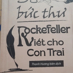 38 BỨC THƯ ROCKEFELLER VIẾT CHO CON TRAI 199050