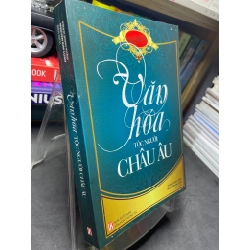 Văn hóa tộc người châu Âu 2011 mới 80% ố bẩn viền nhẹ Phạm Minh Thảo và Nguyễn Kim Loan HPB2705 SÁCH LỊCH SỬ - CHÍNH TRỊ - TRIẾT HỌC