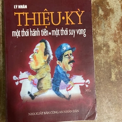 THIỆU - KỲ MỘT THỜI HÃNH TIẾN-MỘT THỜI SUY VONG