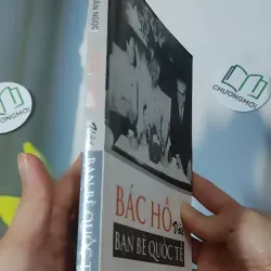 Bác Hồ Với Bạn Bè Quốc Tế - Trần Quân Ngọc 928603