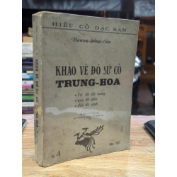 Khảo về đồ sứ cổ trung hoa - Vương Hồng Sển