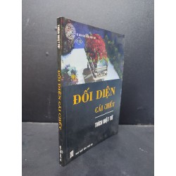 Đối Diện Cái Chết mới 80% ố nhẹ 2010 HCM1406 Thích Nhật Từ SÁCH VĂN HỌC 165692