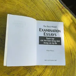 THE BEST MODEL EXAMINATION ESSAYS TUYỂN TẬP CÁC BÀI LUẬN TIẾNG ANH TRONG CÁC KỲ THI 736813