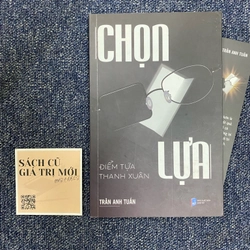 Chọn lựa - Điểm tựa thanh xuân