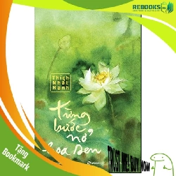 (TẶNG BOOKMARK) Từng bước nở hoa sen (bìa mới) - TB lần 6_98K - Thích Nhất Hạnh - 2024