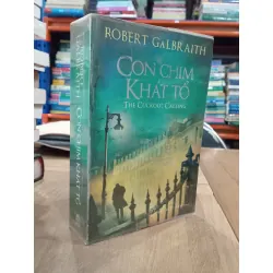 Con Chim Khát Tổ - The Cuckoo's Calling - Robert Galbraith