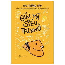 Giải Mã Siêu Trí Nhớ (Tái Bản 2020) - Mai Tường Vân ASB.PO Oreka Blogmeo 230225