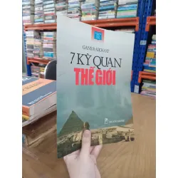 7 kỳ quan thế giới - Gans Raikhart 559062