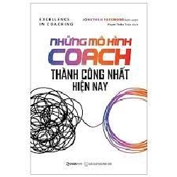 Những mô hình Coach thành công nhất hiện nay - Jonathan Passmore2021 New 100% HCM.PO