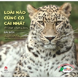 Gõ Cửa Thiên Nhiên - Loài Nào Cũng Có Cái Nhất - Đặc Điểm - Animal Champions - Chia Fen Her, Trương Nghĩa Văn