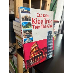 Các kiểu kiến trúc trên thế giới - Nguyễn Tứ