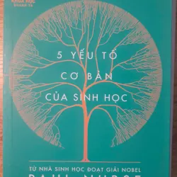 5 YẾU TỐ CƠ BẢN CỦA SINH HỌC 1010821