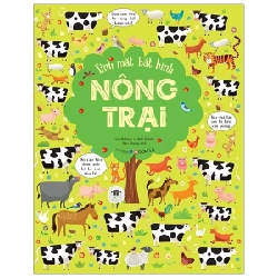 Tinh Mắt Bắt Hình - Nông Trại - Gareth Lucas, Ruth Russell (Mới 100%) Kiến thức, kỹ năng sống cho trẻ, Đông A - SÁCH ĐẠI HỌC