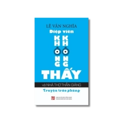 Điệp viên không không thấy và nhà thơ Thần Giáng - Lê Văn Nghĩa Vanvosach