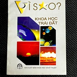 VÌ SAO ?  KHOA HỌC TRÁI ĐẤT -  Bộ sách 10 vạn câu hỏi vì sao