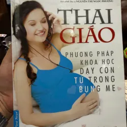 Phương Pháp Khoa Học Dạy Con Từ Trong Bụng Mẹ- K5 1033885