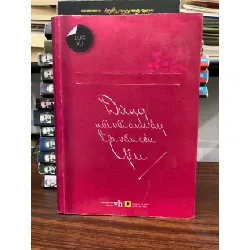 đừng ai nói với anh ấy tôi vẫn còn yêu- Lục Xu