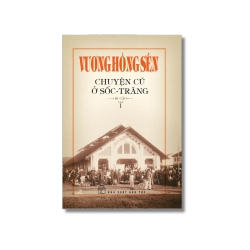 Chuyện cũ ở Sốc-Trăng (Tập 1) - Vương Hồng Sển