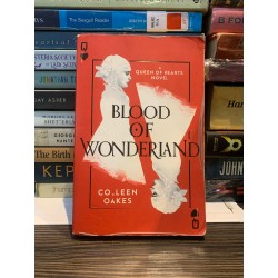 BLOOD OF WONDERLAND - Collen Oakes