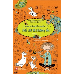 Lotta tập viết nhật ký Tập 3 - Chuyện xuẩn ngốc tớ xử lí tức tốc - Alice Pantermuller Daniela Kohi