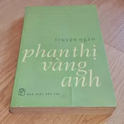 Truyện ngắn Phan Thị Vàng Anh