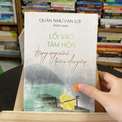 Lối vào tâm hồn tặng người hữu duyên-tác giả Quán Như Văn Lợi