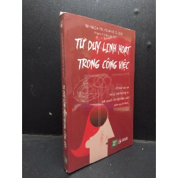 (TẶNG BOOKMARK) Tư duy linh hoạt trong công việc Shimada Tsuyoshi và Globis mới 100% RBK.ASB2003 tư duy