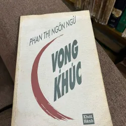 Vọng Khúc - Phan Thị Ngôn Ngữ - Văn học hải ngoại - có chữ ký tác giả