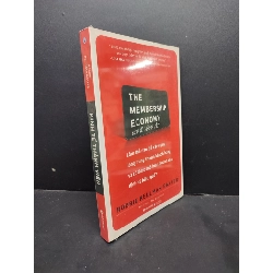 Kinh Tế Thành Viên mới 100% HCM1406 Robbie Kellman Baxter SÁCH KINH TẾ - TÀI CHÍNH - CHỨNG KHOÁN Rebooks.vn