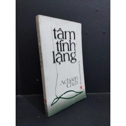 Tâm tĩnh lặng mới 80% ố ẩm bẩn bìa 2008 HCM2811 Achaan Chah TÂM LÝ