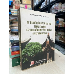 Sự biến đổi các giá trị văn hoá trong bối cảnh xây dựng nền kinh tế thị trường ở Việt Nam hiện nay - PGS,TS. Nguyễn Duy Bắc