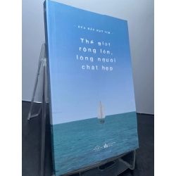 Sách hay - Thế giới rộng lớn lòng người chật hẹp 2020 mới 90% Dưa Hấu Hạt Tím 1607 VĂN HỌC DSCPK0021912508 227137