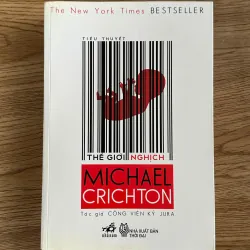 Thế giới nghịch - Michael Crichton